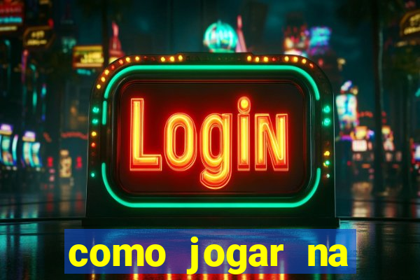 como jogar na loteca pela internet